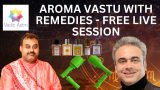 Aroma Vastu