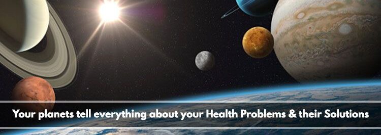 Your planets provide detailed information on your health issues and possible remedies.