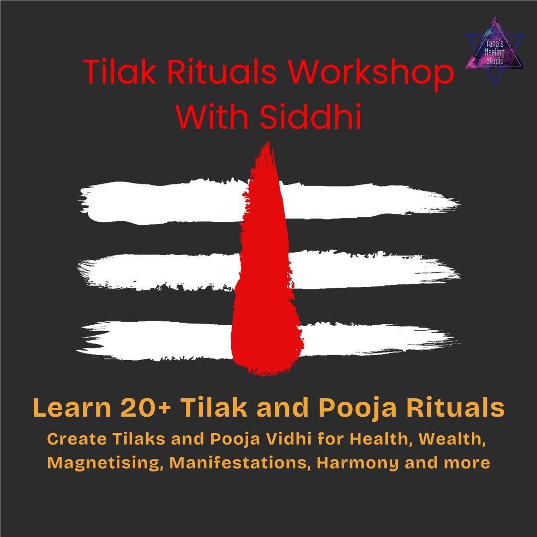 Gain Power and Prosperity with Tilak Rituals Workshop with Siddhi!