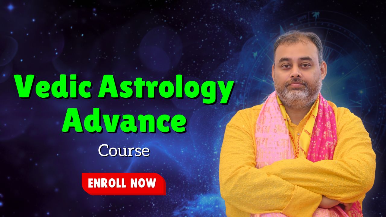 Advance Vedic Astrology Course